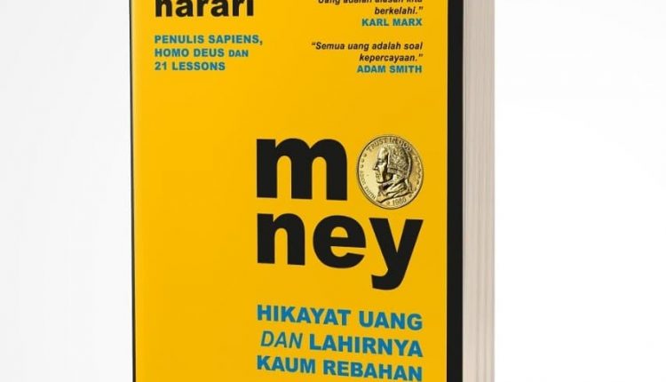 Resensi Buku Money: Hikayat Uang dan Lahirnya Kaum Rebahan